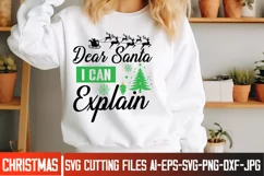 Dear Santa i Can Explain SVG , Christmas Santa SVG Quotes 