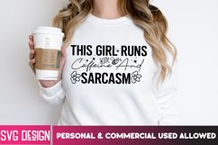 This Girl Runs On Caffeine and Sarcasm - SVG Cutting File Product Image 2