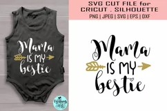 Mama is my bestie svg, baby shirt svg Product Image 1