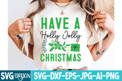 Have a Holly Jolly Christmas SVG Cut File,Christmas SVG Product Image 1