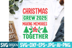 Christmas Crew 2025 Making Memories Together SVG Design Product Image 4