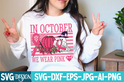 In October We Wear Pink SVG,Breast Cancer awareness SVG Product Image 5