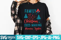 Family Christmas 2025 Making Memories Together Svg Design Product Image 2