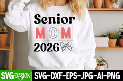 Senior Mom 2026 SVG Design,Mom SVG Design,Mother's Day SVG Product Image 1