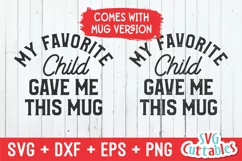 Dad SVG | My Favorite Child Gave Me This Shirt | Shirt SVG Product Image 3