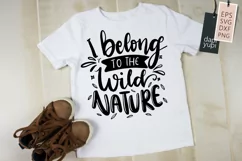I Belong To The Wild Nature, Adventure Lettering Quotes SVG Product Image 1