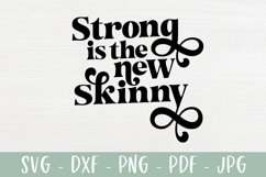 Strong Is The New Skinny SVG | Motivational Fitness SVG Product Image 2