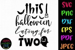 This Halloween Eating for Two I Halloween Pregnancy Cut File Product Image 1