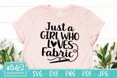 Funny Sewing SVG - Just A Girl Who Loves Fabric Quote Product Image 4