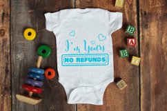 I&#039;m Yours No Refunds | Valentines Day Design | Love Quotes Product Image 3