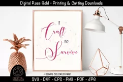 I Craft To Survive- Funny Crafting SVG, Craft Room Decor SVG Product Image 1