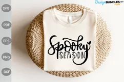 Spooky Season SVG Design , Halloween Quote SVG Cut Files Product Image 1