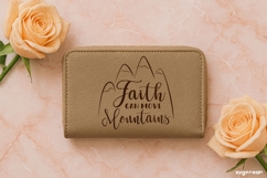 Faith Can Move Mountains SVG Engraved | Faith SVG Product Image 1