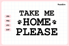 Funny Pet Tag Saying SVG | Take Me Home Please Product Image 3