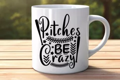 Pitches Be Crazy Svg, Baseball Mom Svg, Sports Mom Svg. Product Image 6