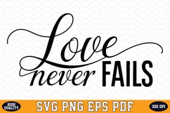 Love Never Fails Valentine Day SVG | SVG Cut files Product Image 1