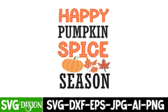 Happy Pumpkin Spice Season SVG Cut File,Fall SVG Cut File Product Image 1