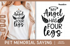 Pet Memorial Quote SVG | My Angel Has Four Legs Product Image 1