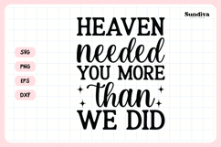 Heartfelt Memorial Quote SVG | Heaven Needed You More Product Image 3
