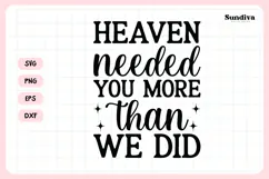 Heartfelt Memorial Quote SVG | Heaven Needed You More Product Image 3