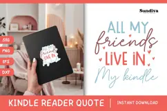 Kindle Lover - Reading Quote SVG | All My Friends Product Image 1