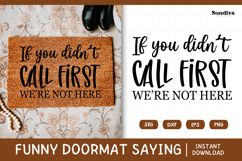 Funny Doormat Quotes SVG | If You Didn&#039;t Call First Product Image 1
