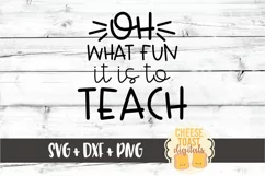 Oh What Fun It Is To Teach - Christmas Teacher SVG PNG DXF Product Image 2