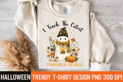 I Teach the Cutest Pumpkin in the Patch Sublimation Design Product Image 3