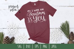 All I Want for Christmas Is You SVG, DXF, EPS, PNG, JPEG Product Image 1