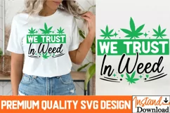 IN Weed We Trust SVG Cut File,Weed SVG Design Cut File Product Image 1