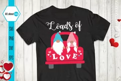 Loads Of Love, valentines Gnomes Svg, Gnome Svg Product Image 1
