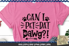 Can I pet dat dawg | Dog quote | Dog svg | Fur mama | Paws Product Image 1