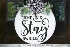 Come In And Stay Awhile SVG | Farmhouse Sign SVG | Welcome S Product Image 1