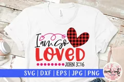 I am so loved - Jesus SVG EPS DXF PNG Cutting File Product Image 1