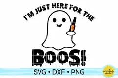 I'M JUST HERE FOR THE BOOS | Halloween SVG DXF PNG Product Image 1