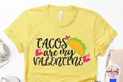 Taco's are my valentine - Love & Valentine SVG EPS DXF PNG Product Image 3