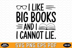 I Like Big Books and I Cannot Lie SVG | Quote | SVG Cut file Product Image 1
