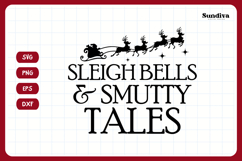 Christmas Bookish Quote SVG | Sleigh Bells &amp; Smutty Tales Product Image 3