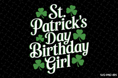 St Patrick&#039;s day Birthday Girl Svg | St Patrick&#039;s day Design Product Image 1