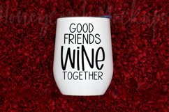 Good friends wine together SVG Product Image 3