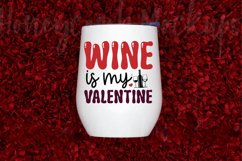 Wine is my valentine SVG Product Image 3