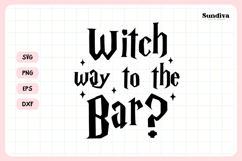 Wizard Bachelorette Party Saying SVG | Witch Way to the Bar? Product Image 4