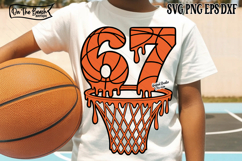 Basketball 67 SVG PNG Drip Funny Six Seven Meme Viral Quote 