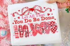 Let All That You Do Be Done In LOVE PNG Trendy Valentine Png Product Image 1