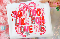 You Look Like You Love Me PNG, Trendy PNG, Valentine's png Product Image 5