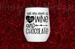 All you need is love wine and chocolate SVG Product Image 3