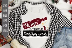 Wine, cozy blankets and Christmas movies Svg. Product Image 1