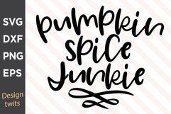 Pumpkin Spice Junkie SVG Product Image 1