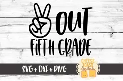 Peace Out Fifth Grade - End of School SVG PNG DXF Cut File Product Image 2