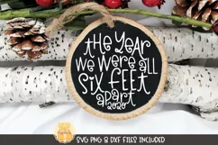Christmas Ornament SVG | The Year We Were All Six Feet Apart Product Image 1